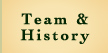 Team & History